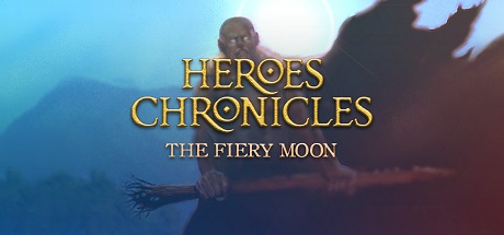 Heroes Chronicles [Chapter 6] - The Fiery Moon