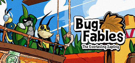 Bug Fables: The Everlasting Sapling Bug Fables
